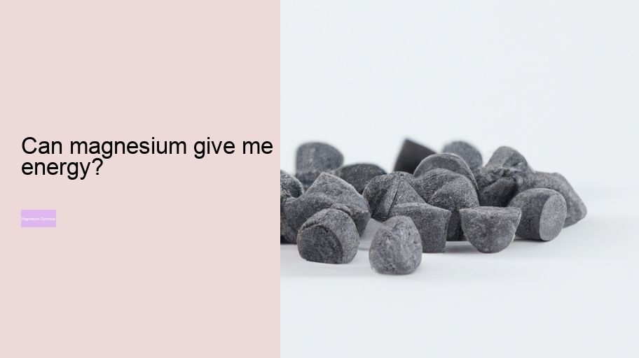 Can magnesium give me energy?