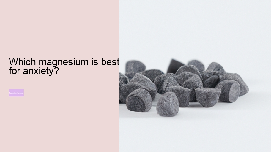 Which magnesium is best for anxiety?