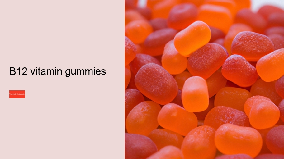 b12 vitamin gummies
