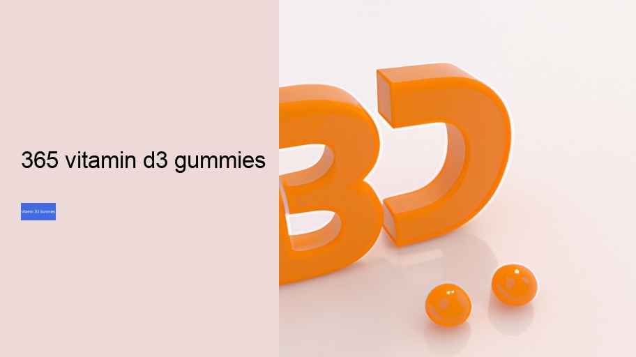 365 vitamin d3 gummies