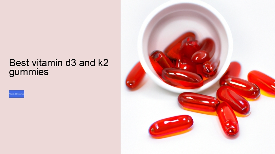 best vitamin d3 and k2 gummies