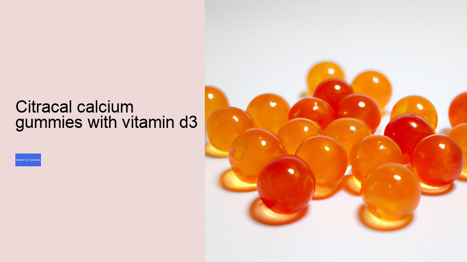 citracal calcium gummies with vitamin d3